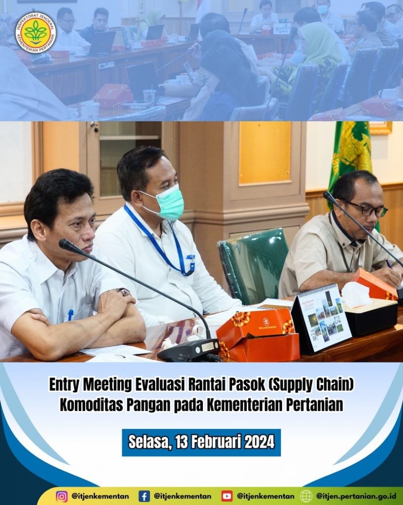 Entry Meeting Evaluasi Rantai Pasok  Supply Chain  Komoditas Pangan pada Kementerian Pertanian