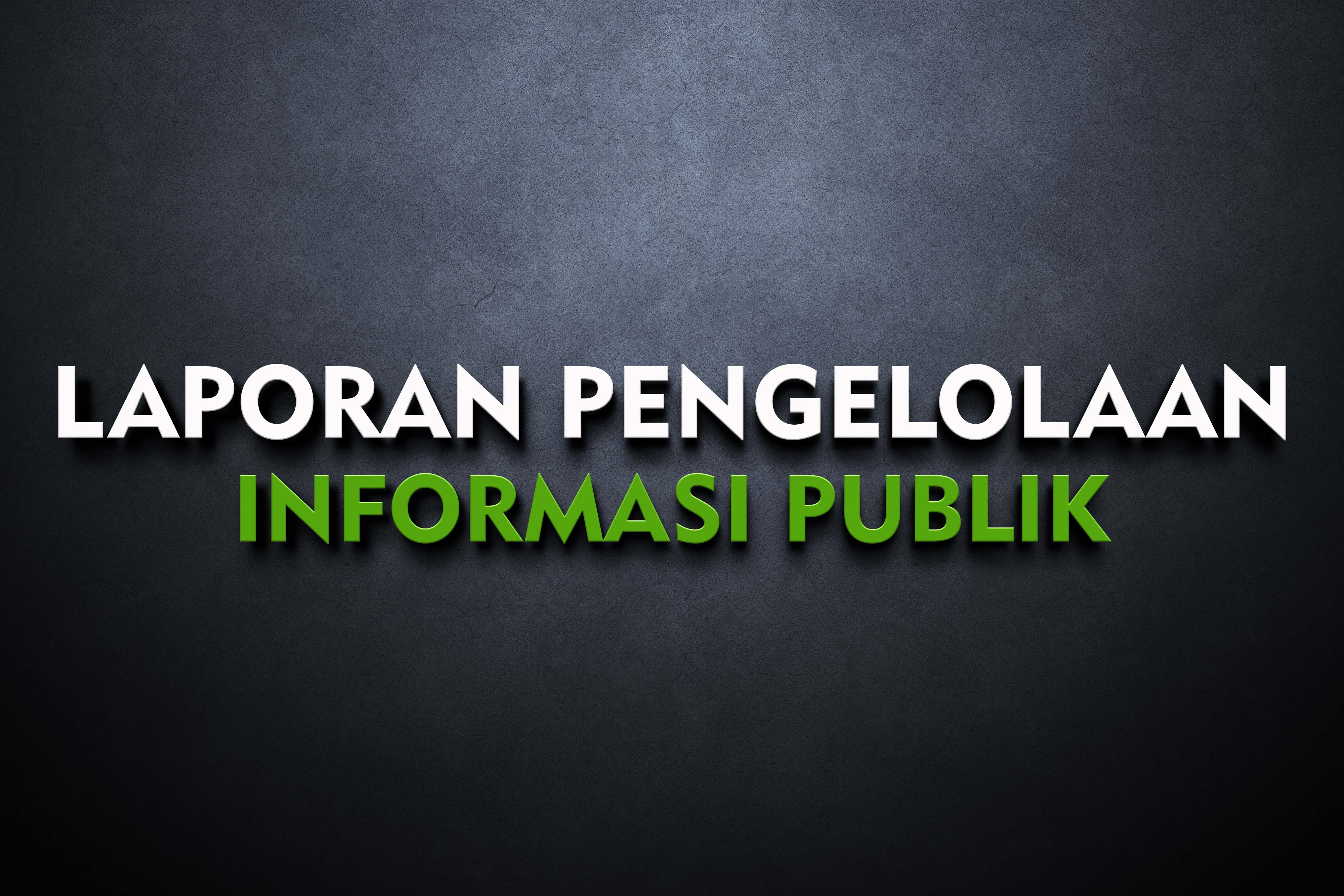 LAPORAN PENGELOLAAN INFORMASI PUBLIK PPID INSPEKTORAT JENDERAL