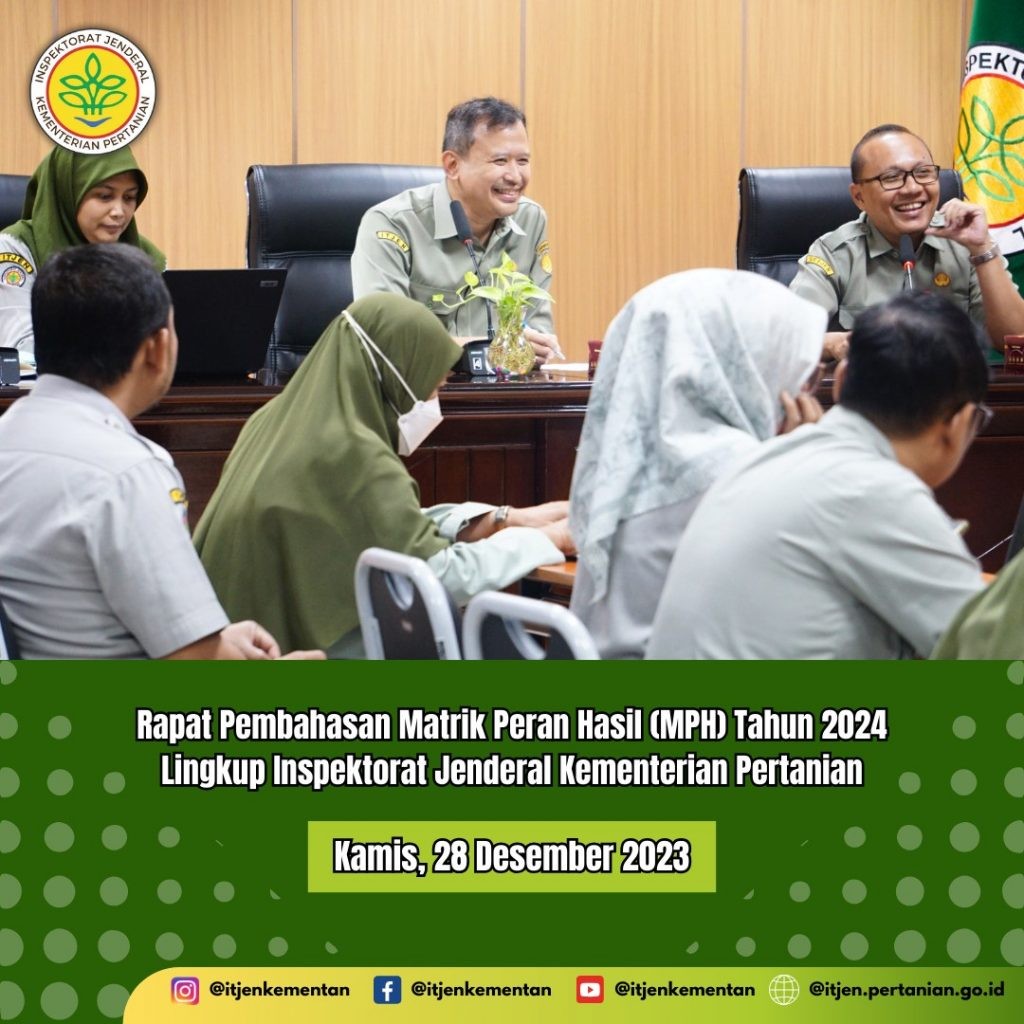 Rapat Pembahasan Matrik Peran Hasil  MPH  Tahun 2024 Lingkup Inspektorat Jenderal Kementerian Pertanian