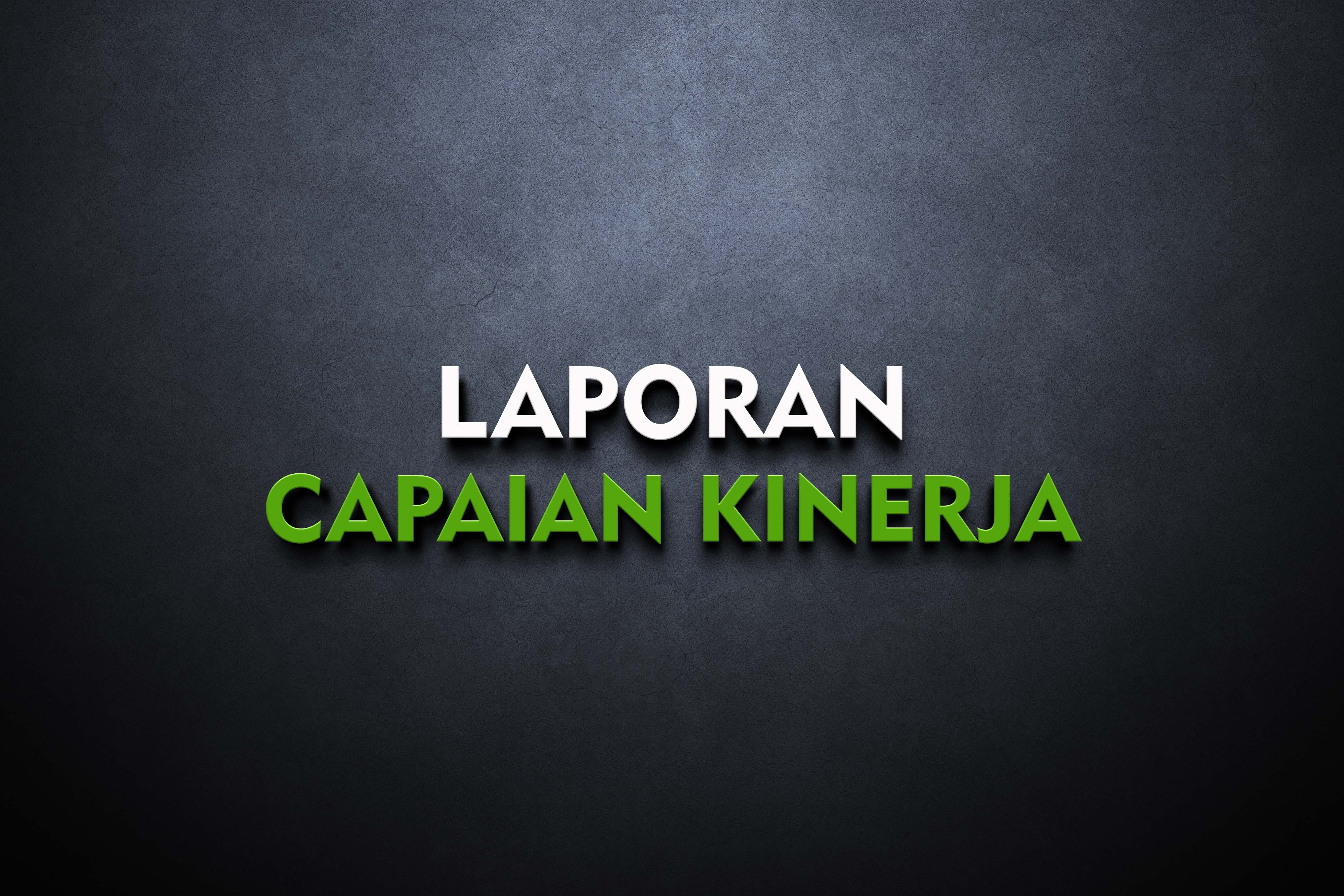 LAPORAN CAPAIAN KINERJA INSPEKTORAT JENDERAL