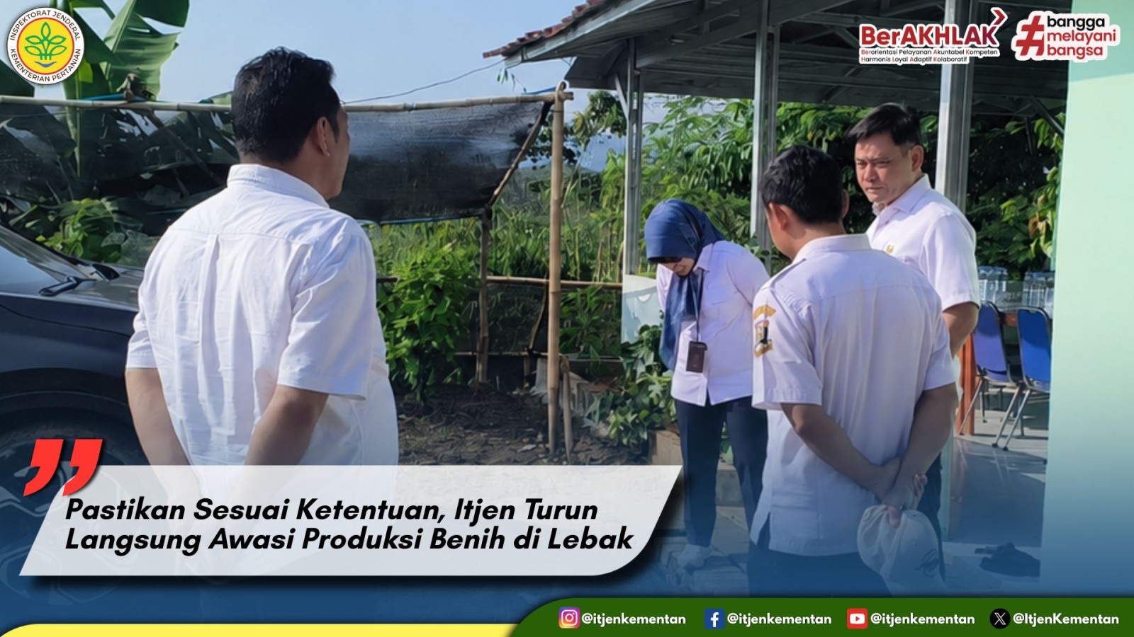 Pastikan Sesuai Ketentuan, Itjen Turun Langsung Awasi Produksi Benih di Lebak