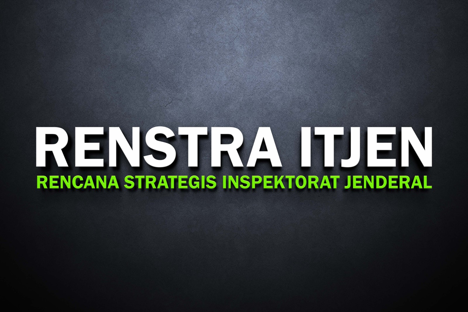 RENCANA STRATEGIS INSPEKTORAT JENDERAL