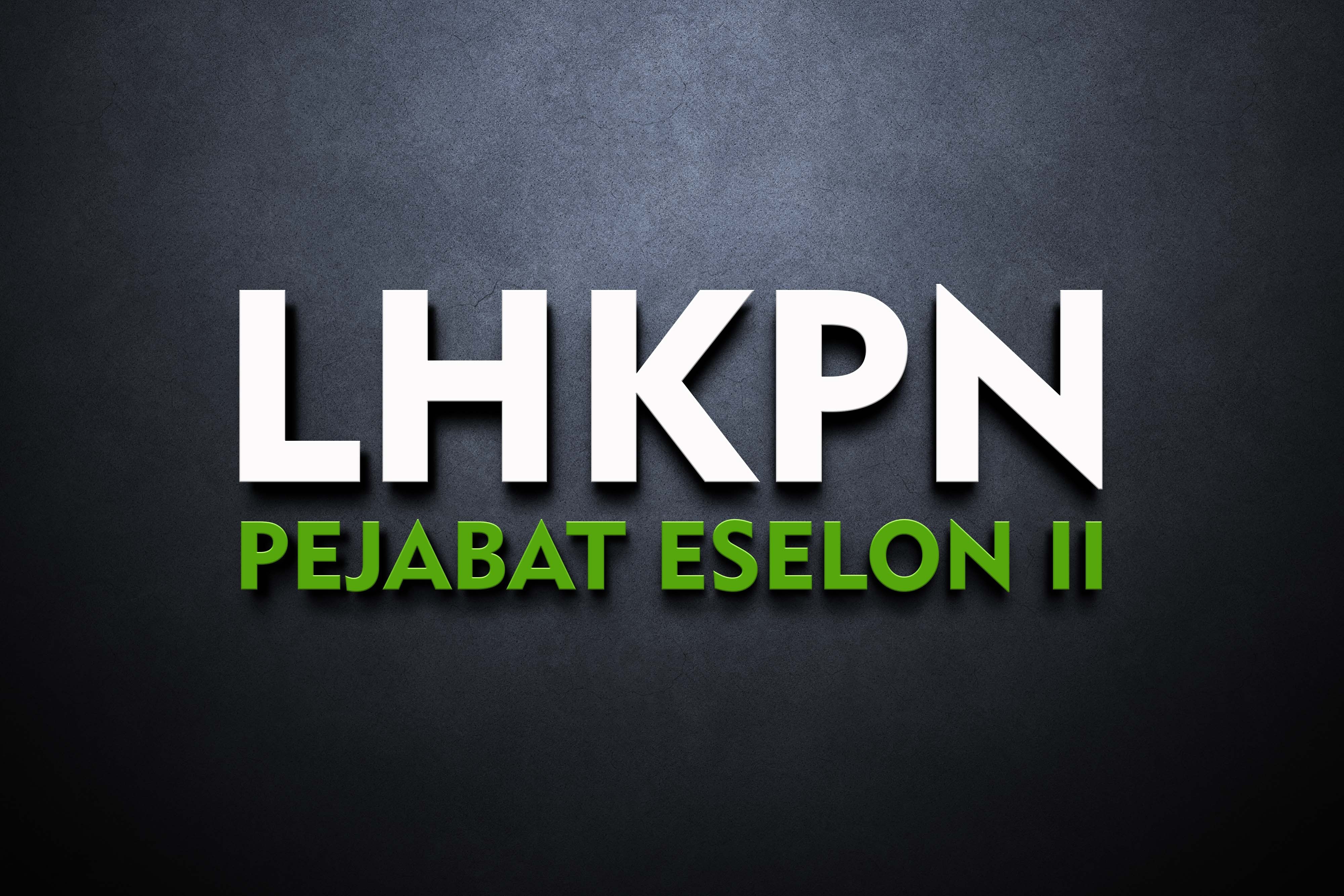 LHKPN PEJABAT ESELON II